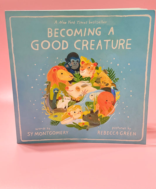 Becoming A Good Creature- Book