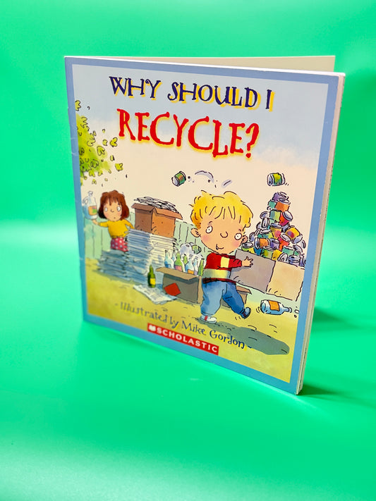 Why Should I recycle? - Book