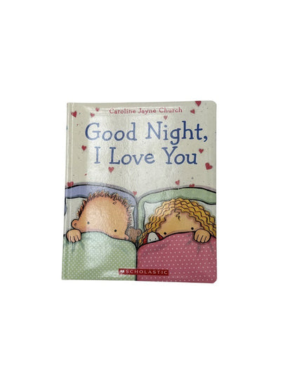 Caroline Jayne Church Good Night, I Love You