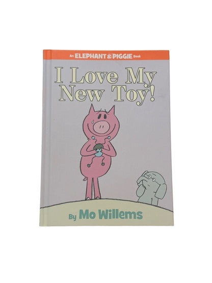 Mo Willems I Love My New Toy