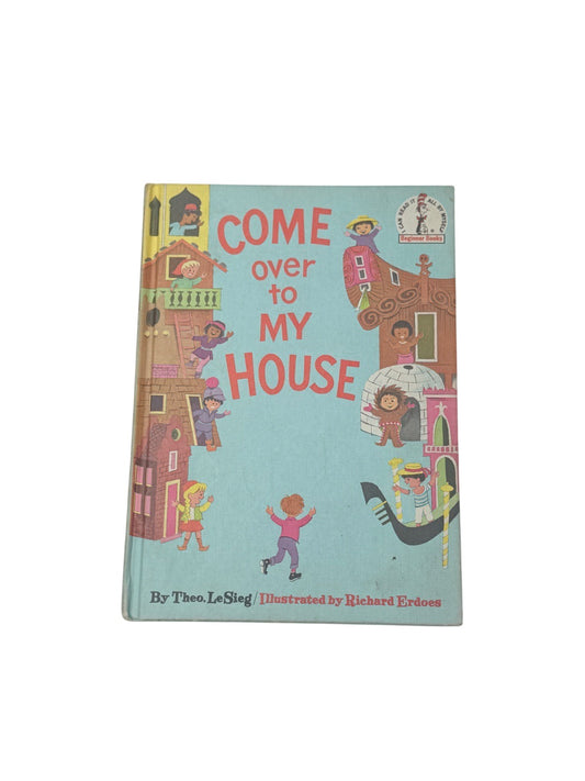 Vintage -Theo LeSieg Come Over to My House