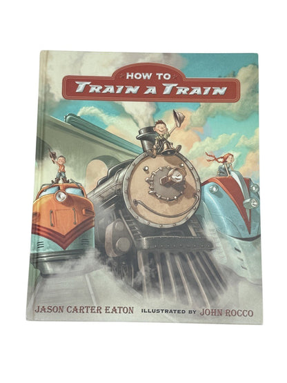Jason Carter Eaton How to Train a Train