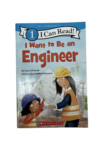 Laura Driscoll I Want to Be an Engineer