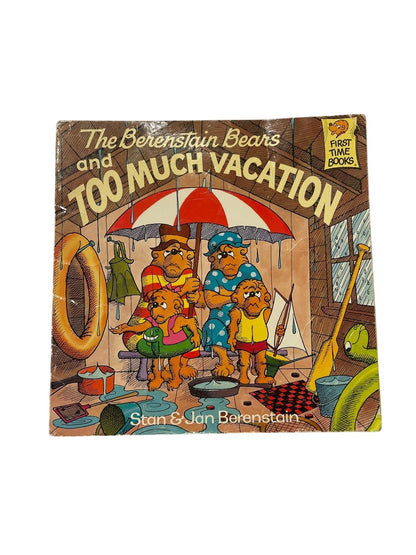 Stan & Jan Berenstain The Berenstain Bears and Too Much Vacation