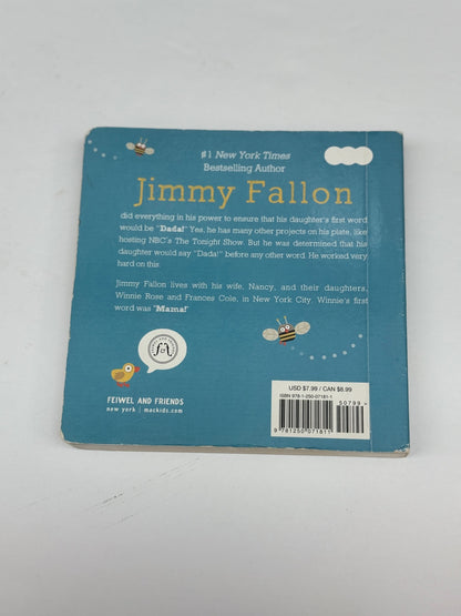 Jimmy Fallon Your Baby's First Word Will Be Dada