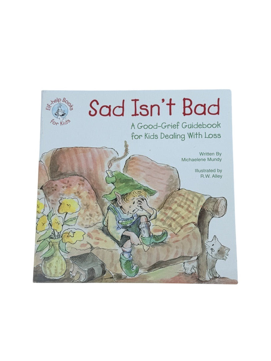Michaelene Mundy Sad Isn't Bad