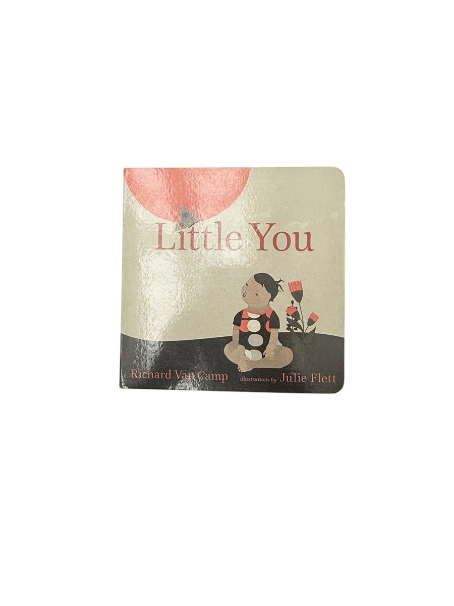 Richard Van Camp Little You
