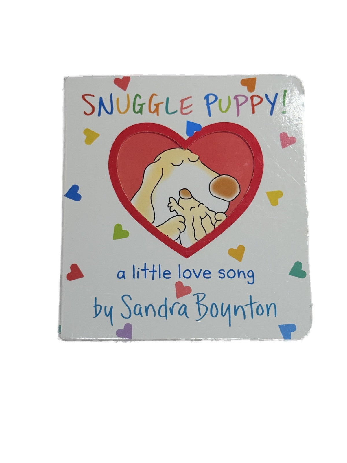 Sandra Boynton Snuggle Puppy!