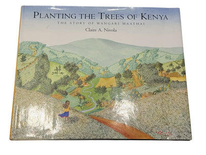 Claire A. Nivola Planting the Trees of Kenya