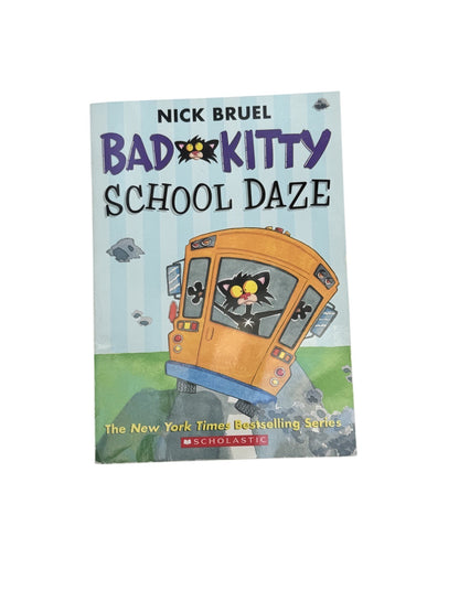 Nick Bruel Bad Kitty School Daze