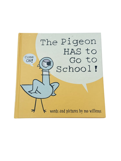 Mo Willems The Pigeon Has to Go to School