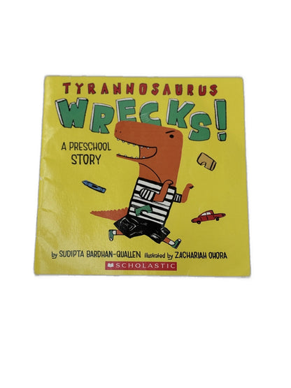 Sudipta Bardhan-Quallen Tyrannosaurus Wrecks