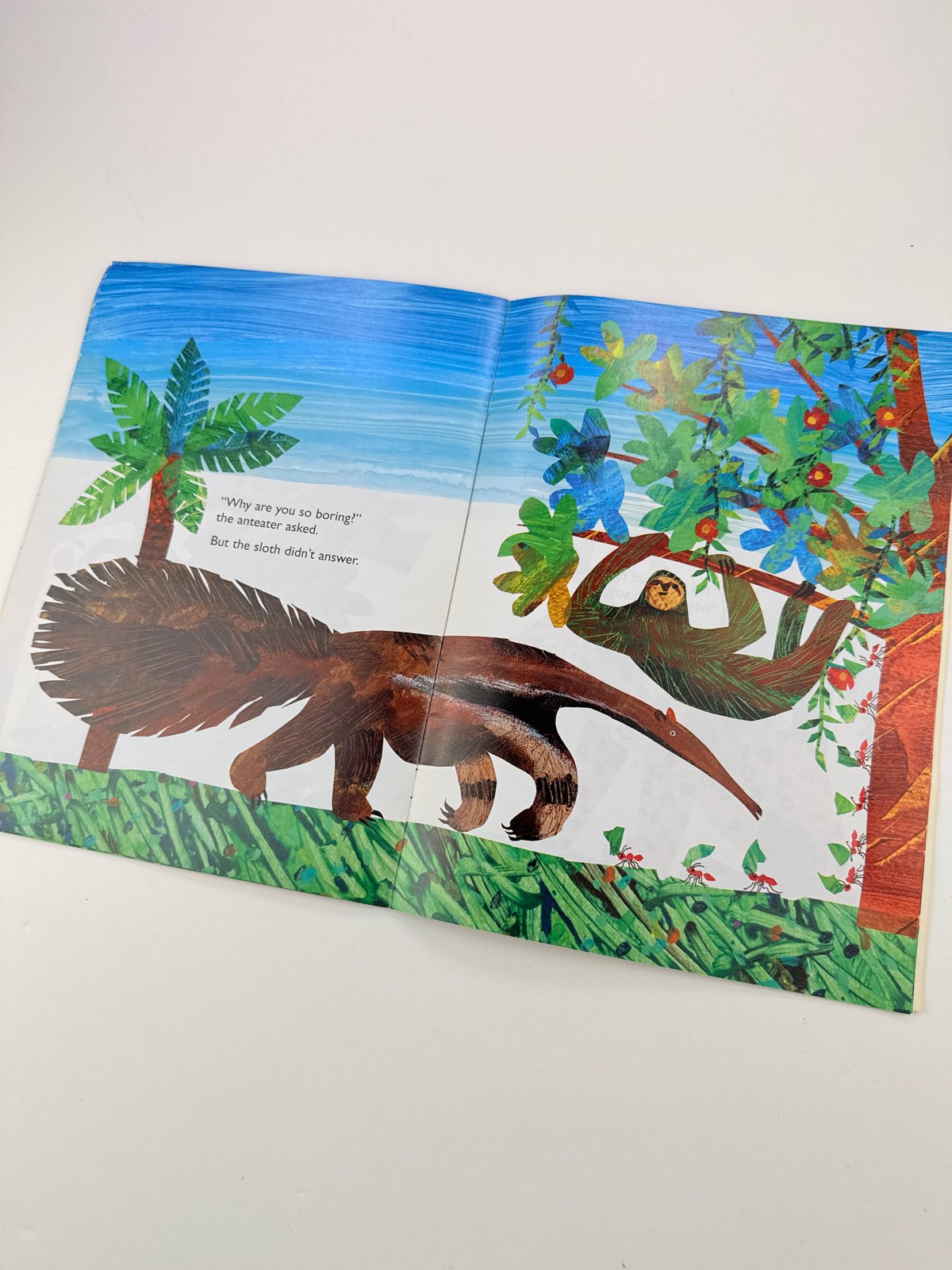Eric Carle "Slowly, Slowly, Slowly," said the Sloth